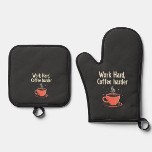 Arbeit harter Kaffee Harder Funny Caffeine Lover Ofenhandschuh & Topflappen-Set