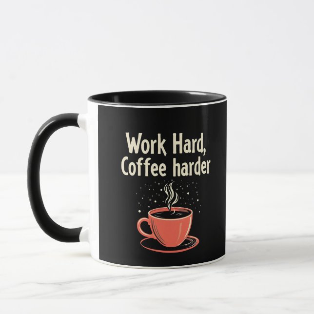 Arbeit harter Kaffee Harder Funny Caffeine Lover Tasse (Links)