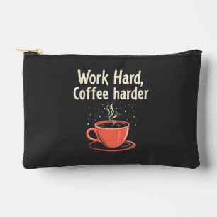 Arbeit harter Kaffee Harder Funny Caffeine Lover Zubehörtasche