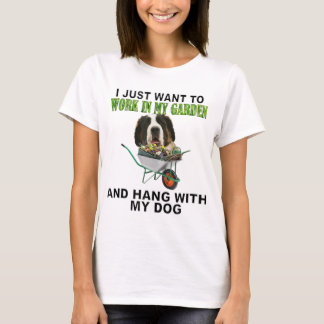 Arbeit in meinem Garten & Hang W Saint Bernard T-Shirt