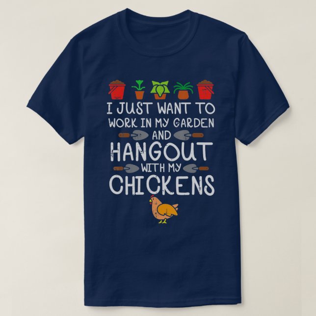 Arbeit in meinem Garten Hangout Hühner Sonnige Gar T-Shirt (Design vorne)