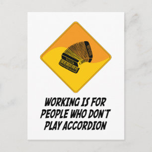 Arbeit ist für Menschen, die nicht Accordion spiel Postkarte