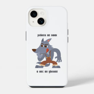 Arbeit ist kein Wolf, läuft nicht in den Wald iPhone 14 Hülle