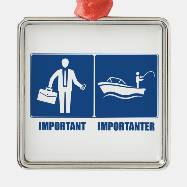 Arbeit ist wichtig, Fischerei ist wichtig Silbernes Ornament (Vorne)