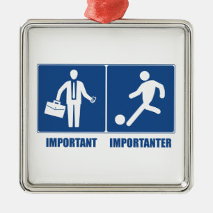 Arbeit ist wichtig, Fußball ist wichtig Ornament Aus Metall