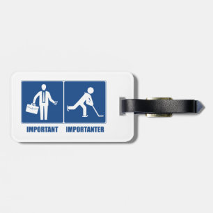 Arbeit ist wichtig, Hockey ist wichtig Gepäckanhänger