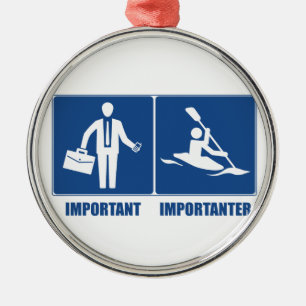 Arbeit ist wichtig, Kajak ist wichtig Ornament Aus Metall