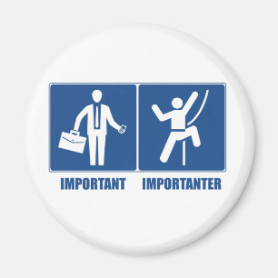 Arbeit ist wichtig, Klettern ist wichtig Magnet