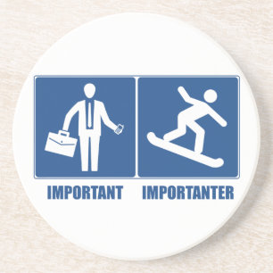 Arbeit ist wichtig, Snowboarden ist wichtig Untersetzer