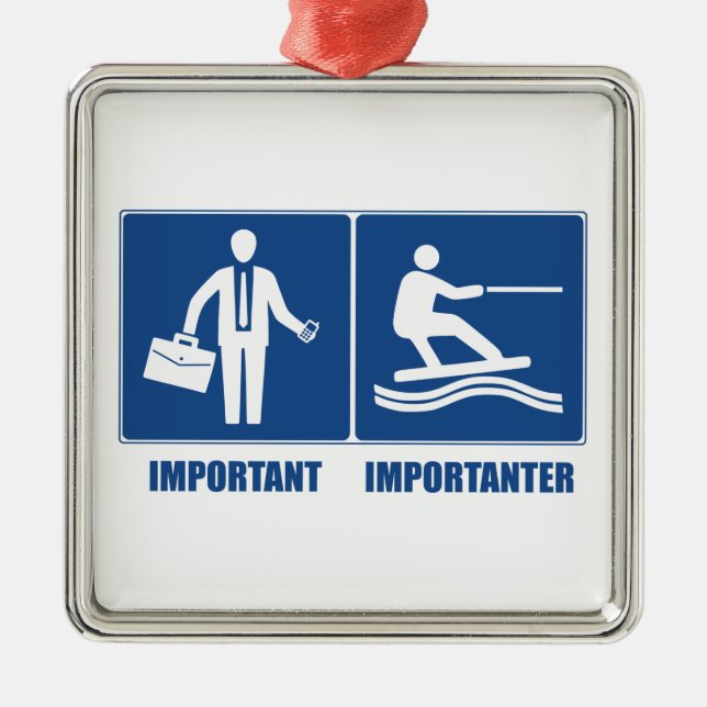 Arbeit ist wichtig, Wakeboarding ist wichtig Ornament Aus Metall (Vorne)