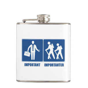 Arbeit ist wichtig Wandern ist wichtig Flachmann