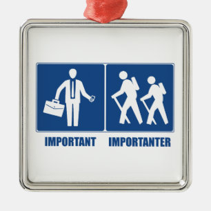 Arbeit ist wichtig Wandern ist wichtig Ornament Aus Metall