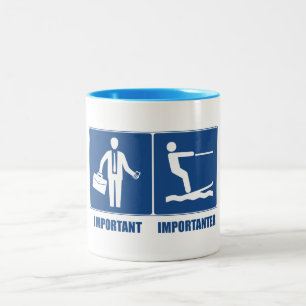 Arbeit ist wichtig, Wasserski ist wichtiger Zweifarbige Tasse