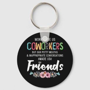Arbeit machte uns zu Coworker unser kluges Mundkle Schlüsselanhänger
