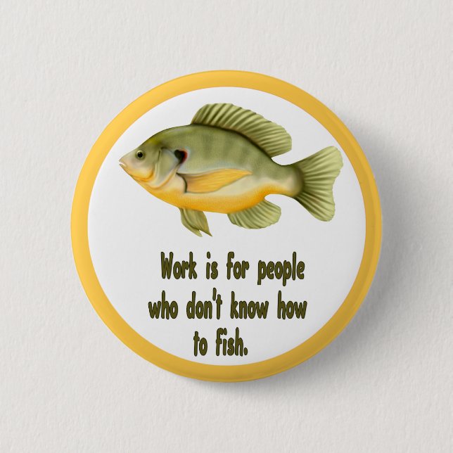 Arbeit oder Fisch Button (Vorderseite)