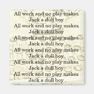 Arbeit ohne Spiel macht Jack zu einem stumpfen Jun Magnet