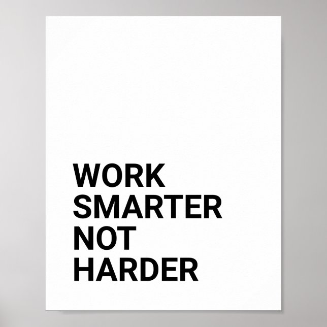 ARBEIT SMARTER NOT HARTER POSTER (Vorne)