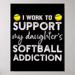 Arbeit, um die Softball-Sucht der Tochter zu unter Poster