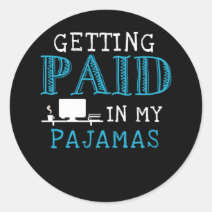 Arbeit von Zuhause Funny Home Job Runder Aufkleber