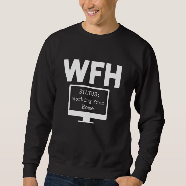 Arbeit von Zuhause Funny Homeoffice Proud Mitarbei Sweatshirt (Vorderseite)