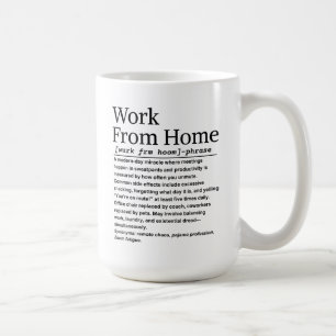 Arbeit von Zuhause Kaffeetasse