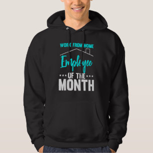Arbeit von Zuhause Mitarbeiter des Monats 2 Hoodie