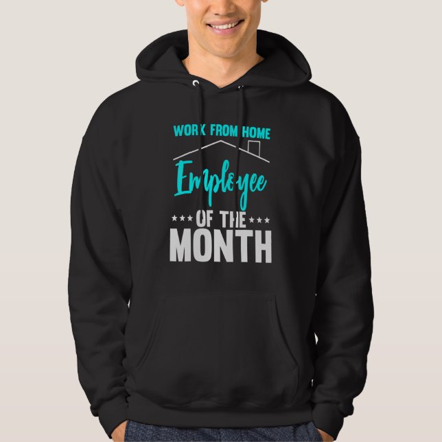 Arbeit von Zuhause Mitarbeiter des Monats 2 Hoodie (Vorderseite)