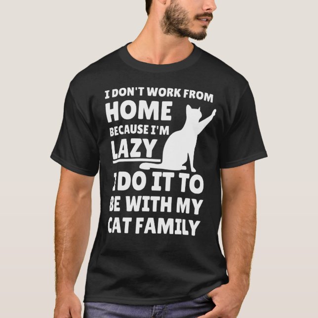 Arbeit von Zuhause Needy Cat Sarcastic Virtual Bes T-Shirt (Vorderseite)