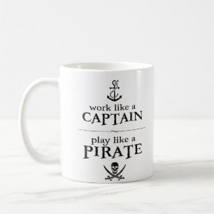 Arbeit wie ein Kapitän, Spiel mögen einen Pirate Tasse