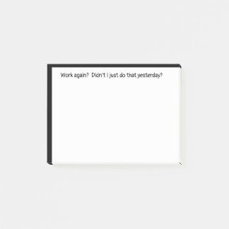 Arbeit wieder getan haben, gerade gestern lustige  post-it klebezettel