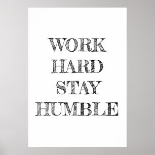 Arbeite Hart Bleib Bescheiden Minimalistisches Pos Poster