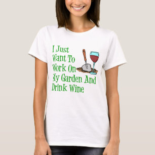 Arbeiten an Gartenwein und Wein T-Shirt