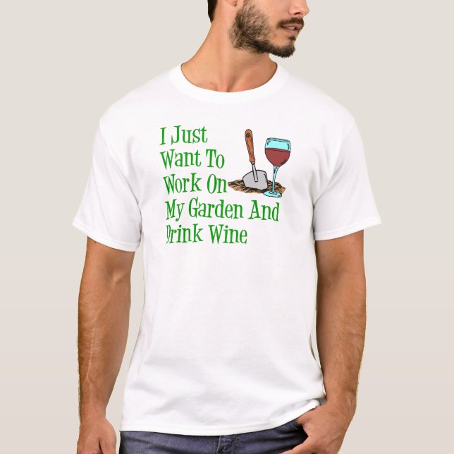 Arbeiten an Gartenwein und Wein T-Shirt (Vorderseite)