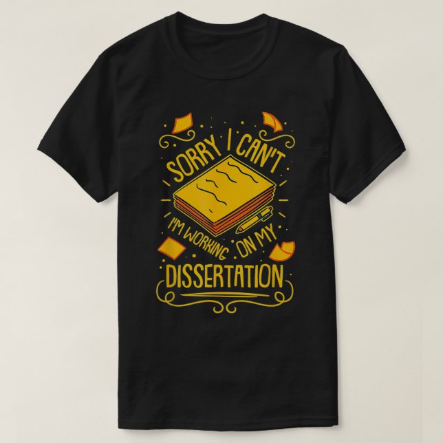 Arbeiten an meiner Dissertation T-Shirt (Design vorne)