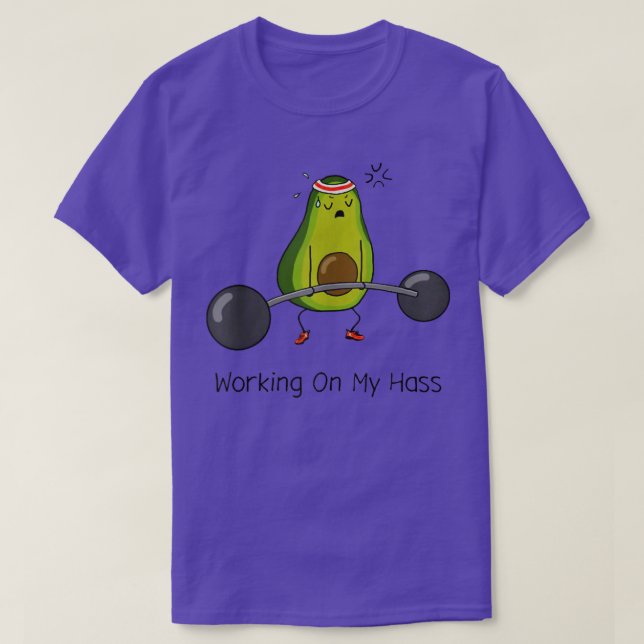 Arbeiten an meiner Hass Avocardio Avocado Deadlift T-Shirt (Design vorne)