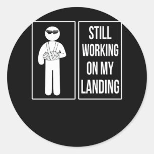 Arbeiten an meiner Landung mit zerbrochenem Arm Runder Aufkleber