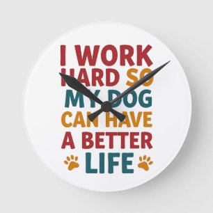 Arbeiten für meinen Hund Runde Wanduhr