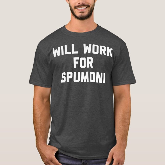 Arbeiten für Spumoni-Eis-Nationalfeiertag T-Shirt (Vorderseite)