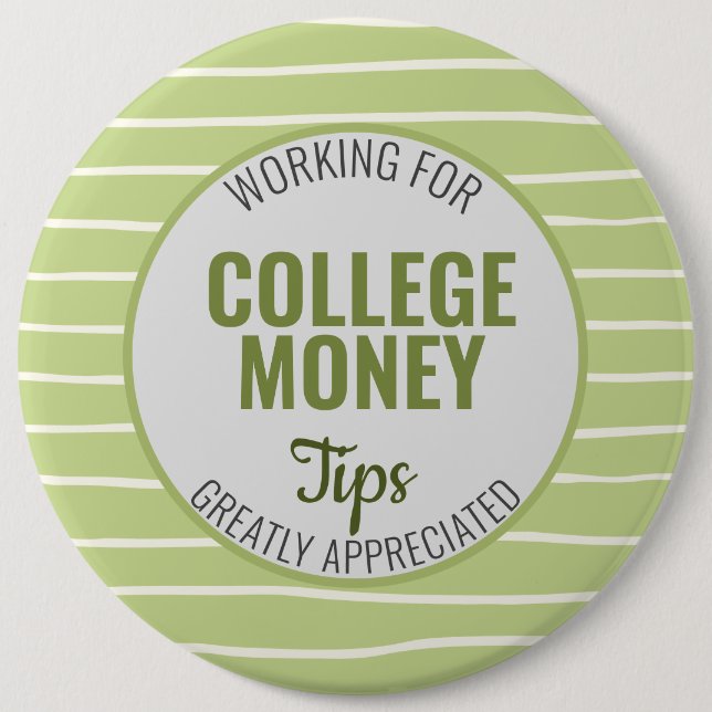Arbeiten für Uni Geld, Tipps grün geschätzt Button (Vorderseite)