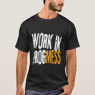 Arbeiten in der Entwicklung ! Funny S Vintag Grung T-Shirt