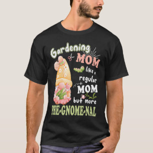Arbeiten in meinem Garten mit meinen Gnomies gnome T-Shirt