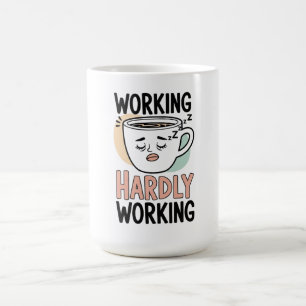 Arbeiten kaum arbeiten - Funny Coffee Tasse für La