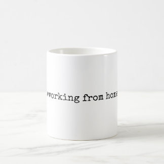 Arbeiten mit Zuhause| Funny Zuhause Office-Tasse Kaffeetasse