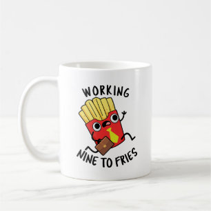 Arbeiten neun an Fries Funny French Fries Pub Kaffeetasse