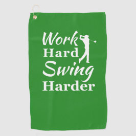 Arbeiten Sie hart Swing Harte Funny Golf Thema Golfhandtuch
