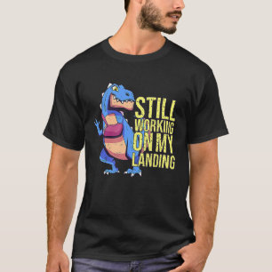Arbeiten Sie noch an meinem Landungsverletzung geb T-Shirt