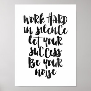 Arbeiten Sie stark in der Ruhe lassen den Erfolg Poster
