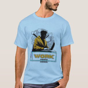 Arbeiten von der Zuhause, eigene Stil T-Shirt