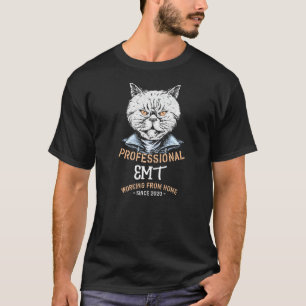Arbeiten von Zuhause Emt Paramedic Beruflich T-Shirt