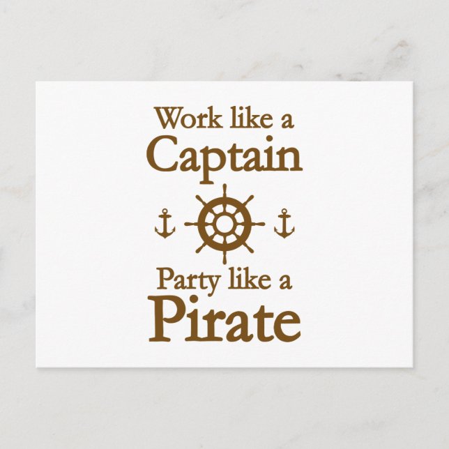 Arbeiten wie ein Captain-Party wie ein Pirat Postkarte (Vorderseite)